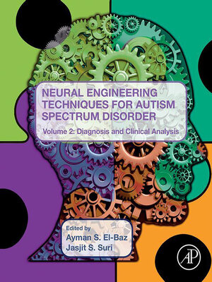 cover image of Neural Engineering Techniques for Autism Spectrum Disorder, Volume 2